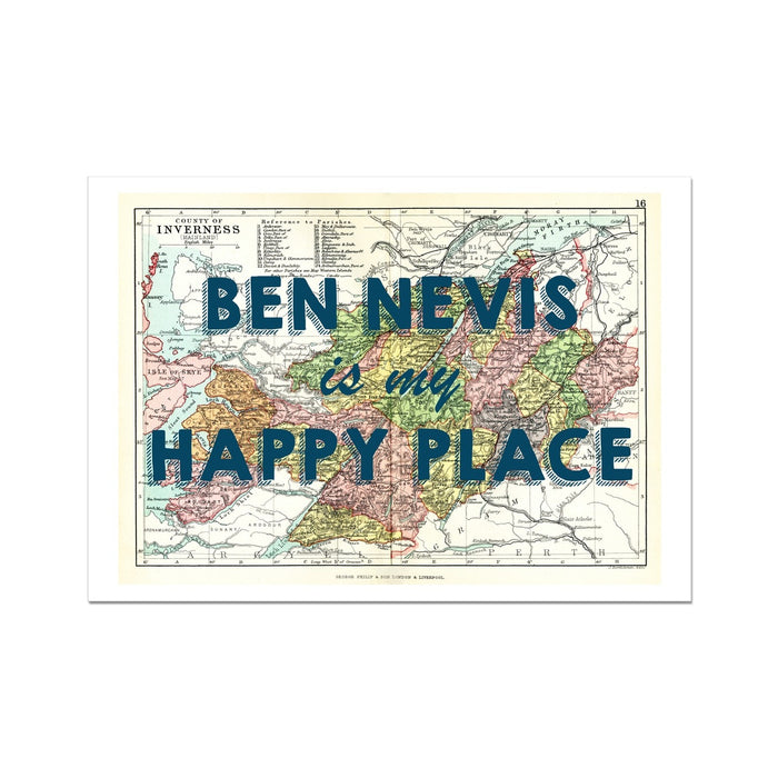 A map print with the text 'Ben Nevis is my Happy Place' overlaid on it.
