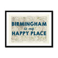 Birmingham is my Happy Place Art Print | Vintage Map Print of Birmingham - Framed Wall Art