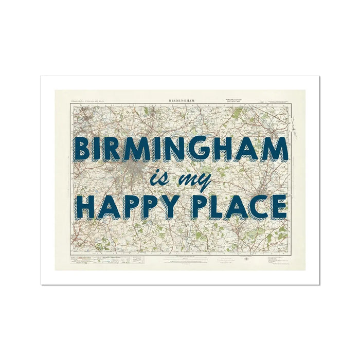 A vintage Birmingham map print with the text 'BIRMINGHAM is my HAPPY PLACE' overlayed on it.