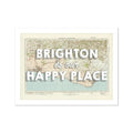 Brighton is our Happy Place Art Print | Vintage Map Print of Brighton - Unframed Wall Art