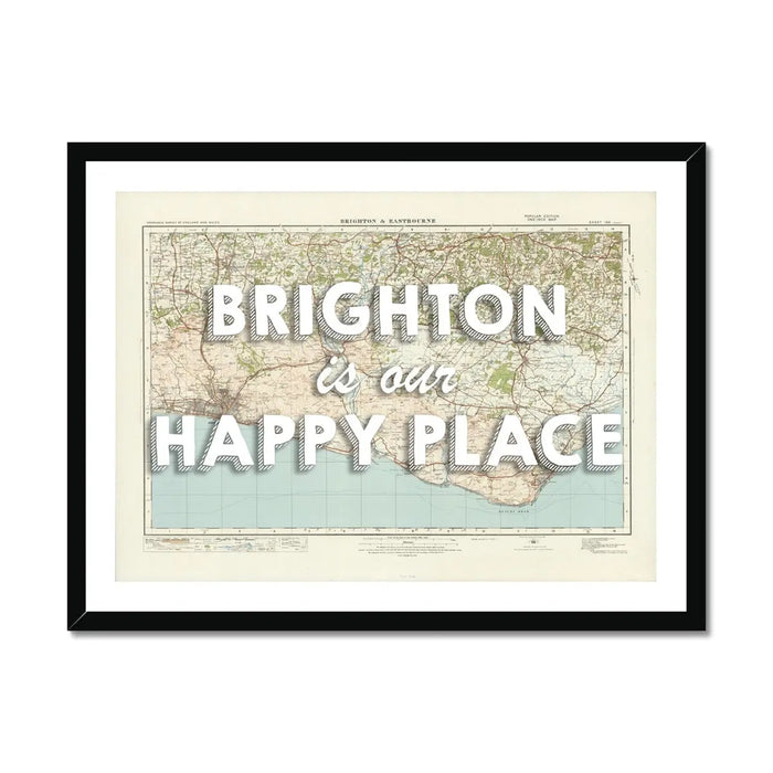 Brighton is our Happy Place Art Print | Vintage Map Print of Brighton - Framed Wall Art