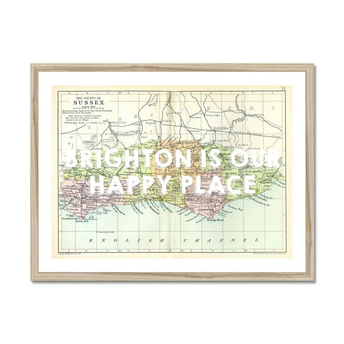 Brighton is our Happy Place (Sussex Map) Vintage Map Art - Framed - Beach House Art