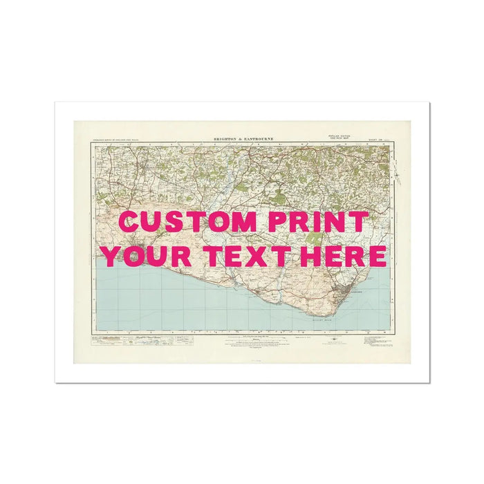 A custom map print of Brighton with a pink hand-drawn font overlay, indicating a placeholder for personal text input, on a background depicting a map of Brighton.