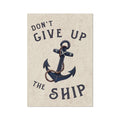 dont give up the ship anchor painting with nautical quote.