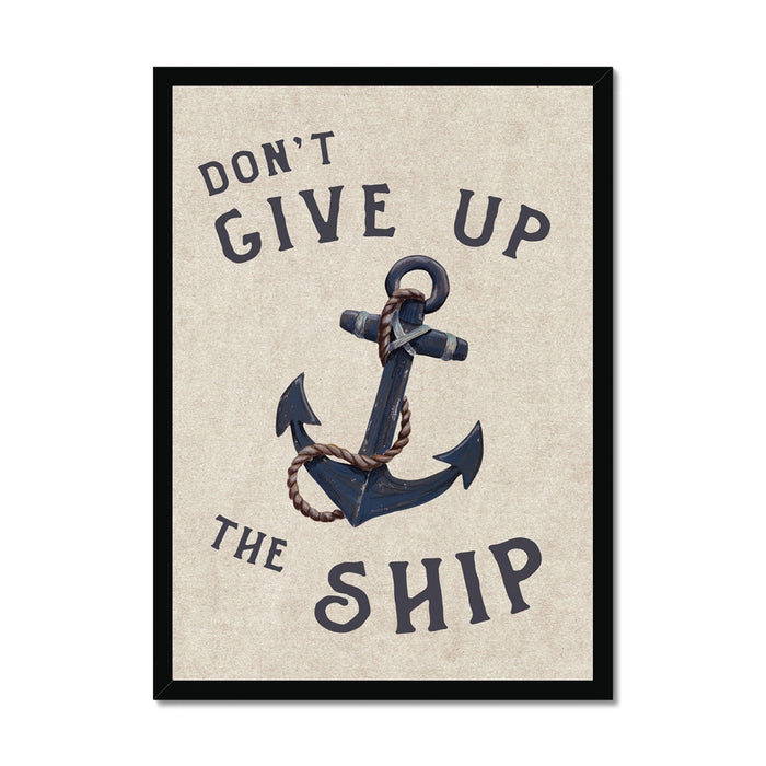 Poster with an anchor and motivational quote 'Don't Give Up The Ship' on a beige background.
