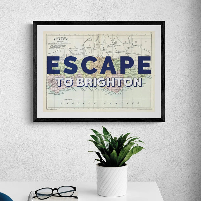Escape to Brighton (Sussex Map) Vintage Map Art - Framed - Beach House Art