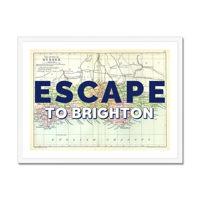 Escape to Brighton (Sussex Map) Vintage Map Art - Framed - Beach House Art
