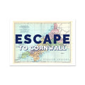 Escape to Cornwall Map Print (Cornwall Map) - Unframed Art Print