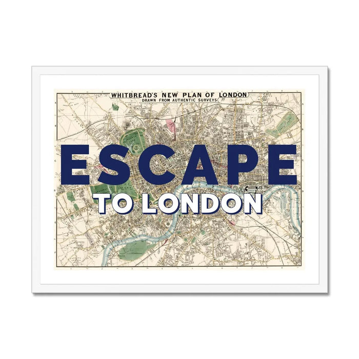 Escape to London (London Map) Vintage Map Art - Framed - Beach House Art