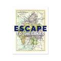Escape to The Lakes (Lake District Map) Vintage Map Art - Unframed - Beach House Art