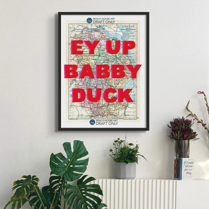 Ey Up Babby Duck (Lincolnshire Map) Vintage Map Art - Framed - Beach House Art