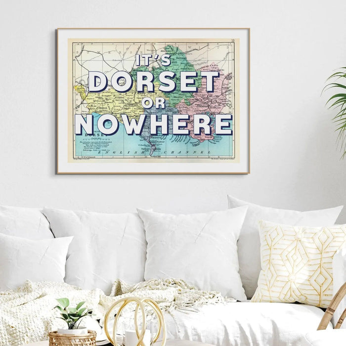 It's Dorset or Nowhere (Dorset Map Print) Vintage Map Art - Framed - Beach House Art