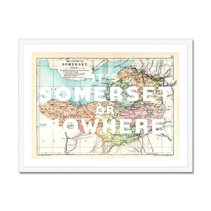 It's Somerset or Nowhere (Somerset Map) Vintage Map Art - Framed - Beach House Art