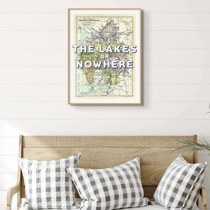 It's The Lakes or Nowhere (Lake District Map) Vintage Map Art - Framed - Beach House Art