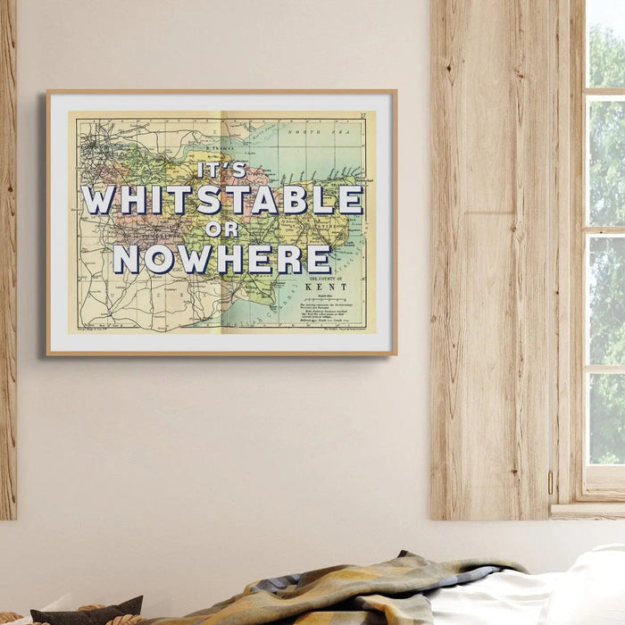 It's Whitstable or Nowhere (Kent Map Print) Vintage Map Art - Framed - Beach House Art