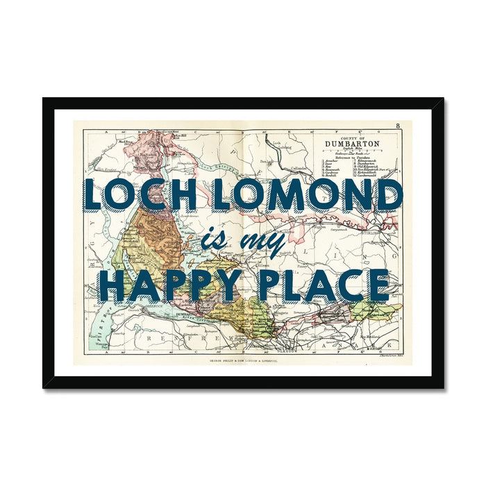 Framed vintage map print with the text 'Loch Lomond is my Happy Place' overlayed on it.
