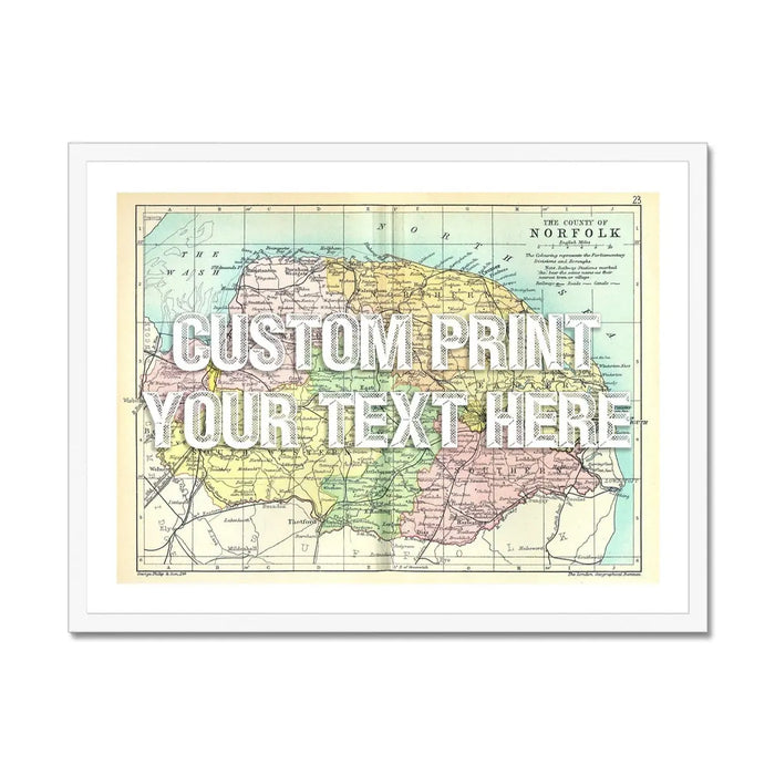Framed personalised Norfolk map print of with a white vintage font option for custom text insertion.