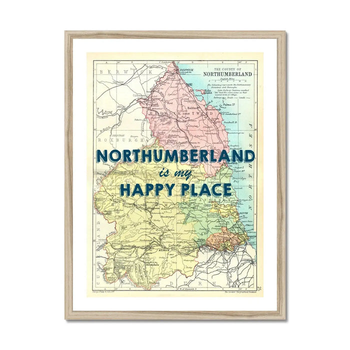 Northumberland is my Happy Place | Map Print of Northumberland | Map Art - Framed Wall Art