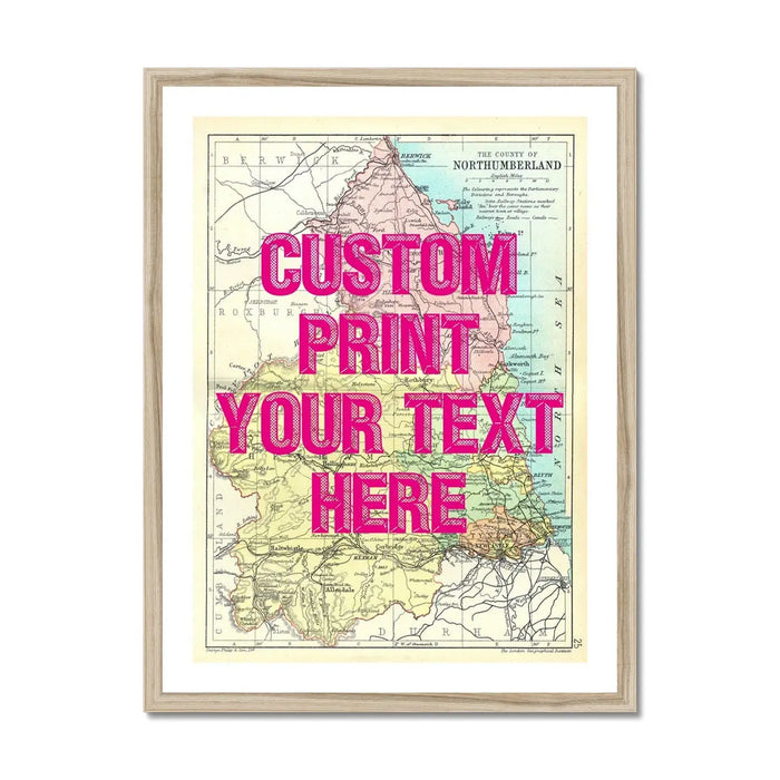 Personalised Northumberland Map Print | Map of Northumberland | Pink Vintage Font - Framed Wall Art