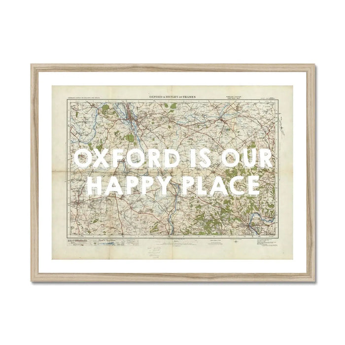 Oxford is our Happy Place (Oxford Map) Vintage Map Art - Framed - Beach House Art