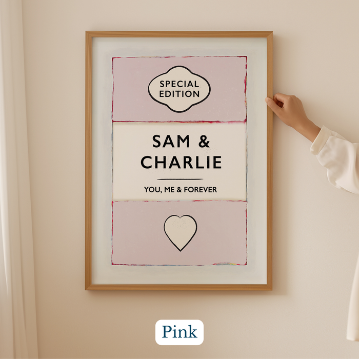 Personalised wedding/engagement print. Couple Print. Framed artwork with 'SPECIAL EDITION SAM & CHARLIE YOU, ME & FOREVER' text on a beige wall.