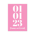 Personalised Date Art | Custom Date Print | Pink - Unframed