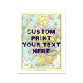 A customised art print of a vintage map of Scotland with navy hand-drawn font, showing 'CUSTOM PRINT YOUR TEXT HERE' in the centre.