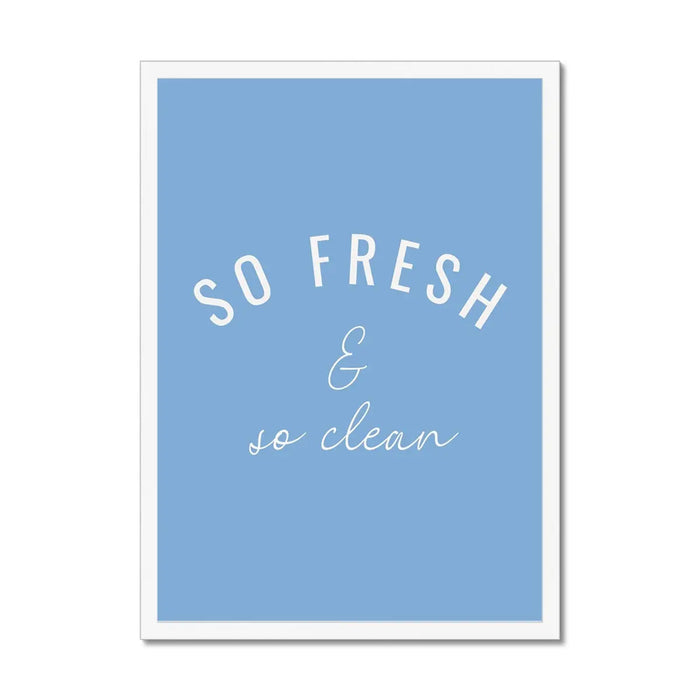 So Fresh - Bathroom Art Print in Blue - Bathroom Word Art Print - Framed Wall Art