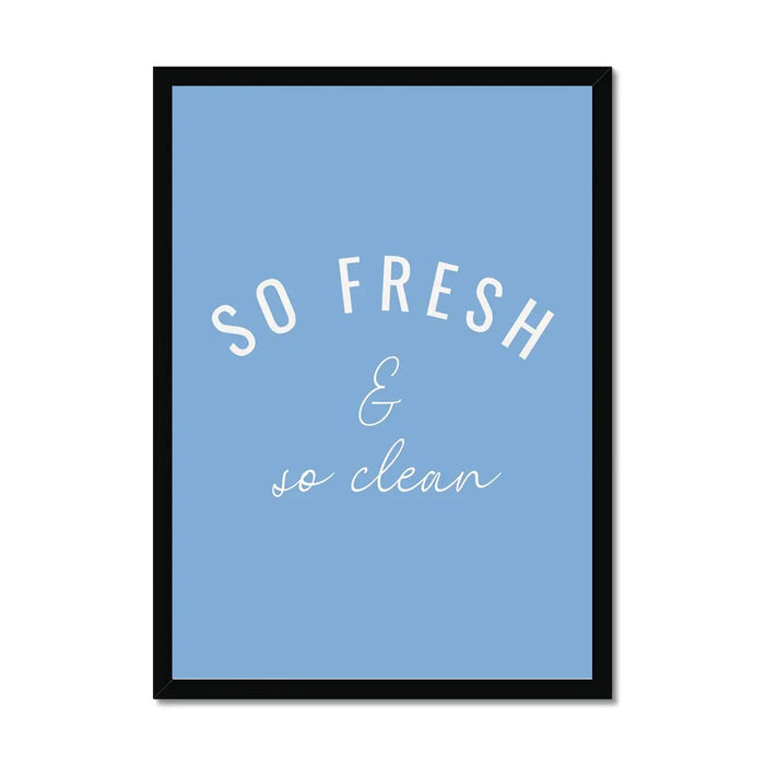 So Fresh - Bathroom Art Print in Blue - Bathroom Word Art Print - Framed Wall Art