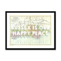 Sussex is our Happy Place (Sussex Map) Vintage Map Art - Framed - Beach House Art
