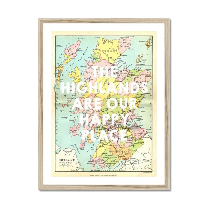The Highlands are our Happy Place (Scotland Map) Vintage Map Art - Framed - Beach House Art
