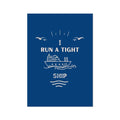 Tight Ship - Blue Bathroom Typography Art Print - Unframed Bathroom Wall Art