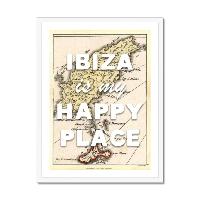 Framed Map Print of Ibiza | Ibiza is my Happy Place | Ibiza Print - Framed